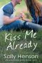 [Regan Stone 02] • Kiss Me Already